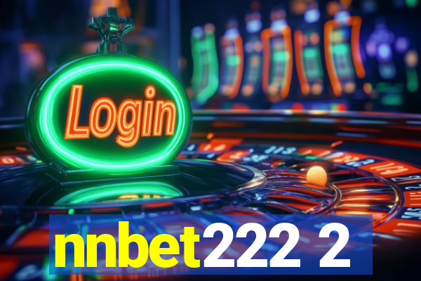 nnbet222 2